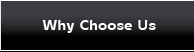 Why Choose Us